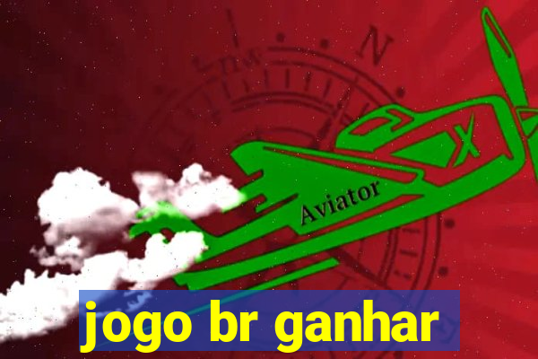 jogo br ganhar